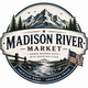Madison River Market - Home