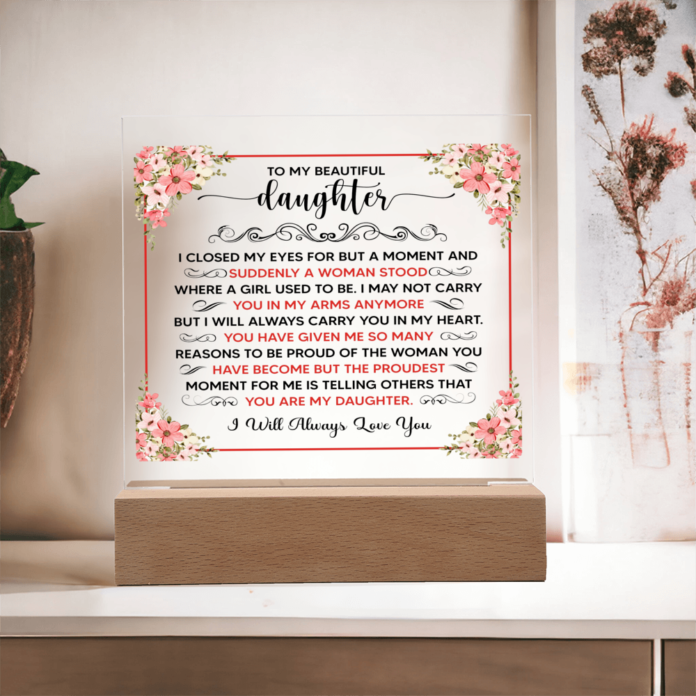 To My Beautiful Daughter – Acrylic Square